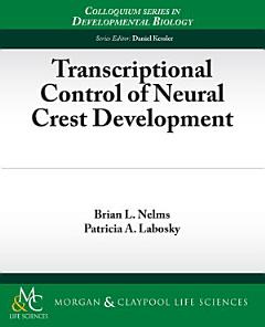 Transcriptional Control of Neural Crest Development