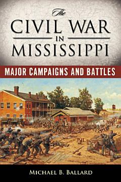 The Civil War in Mississippi