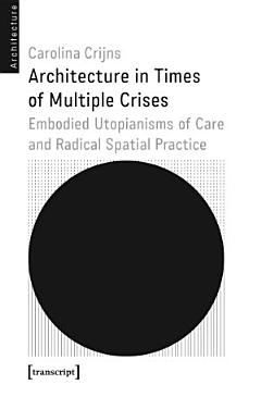 Architecture in Times of Multiple Crises