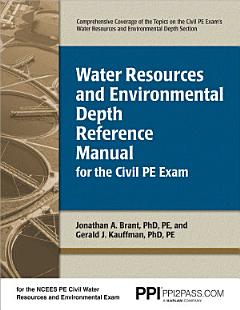 PPI Water Resources and Environmental Depth Reference Manual for the Civil PE Exam eText - 1 Year