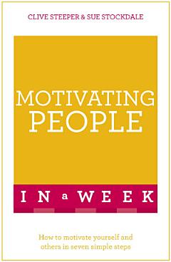 Motivating People in a Week: Teach Yourself