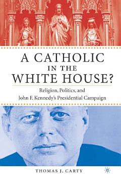 A Catholic in the White House?