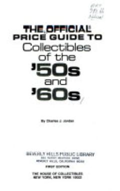 The Official Price Guide to Collectibles of the 50\'s and 60\'s