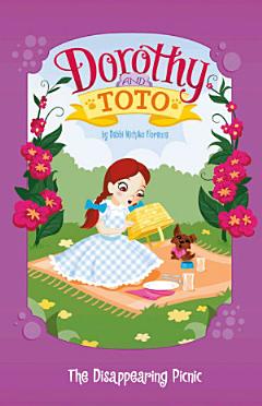 Dorothy and Toto the Disappearing Picnic