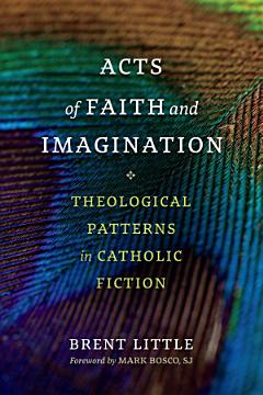 Acts of Faith and Imagination