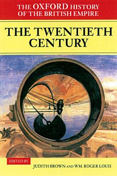 The Oxford History of the British Empire: The twentieth century