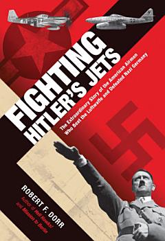 Fighting Hitler\'s Jets