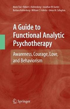 A Guide to Functional Analytic Psychotherapy