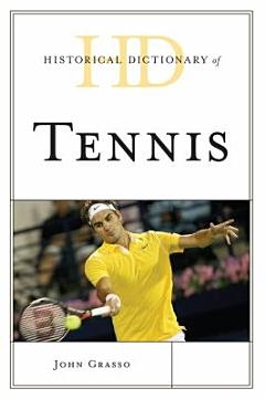 Historical Dictionary of Tennis