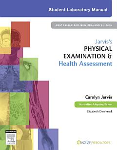 Jarvis\'s Physical Examination and Health Assessment Student Lab Manual