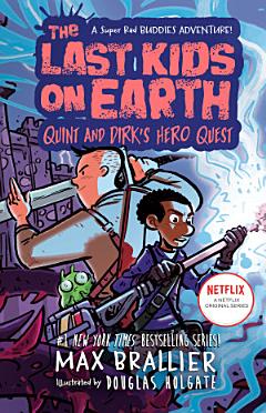 The Last Kids on Earth: Quint and Dirk\'s Hero Quest