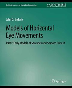 Models of Horizontal Eye Movements, Part I