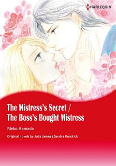 THE MISTRESS\'S SECRET / THE BOSS\'S BOUGHT MISTRESS