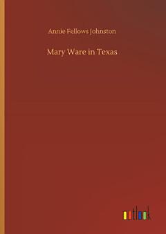 Mary Ware in Texas