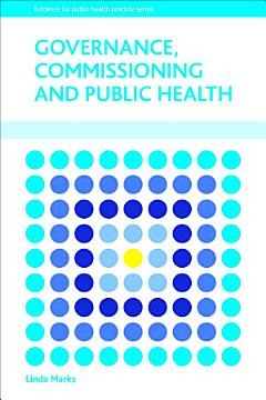 Governance, Commissioning and Public Health