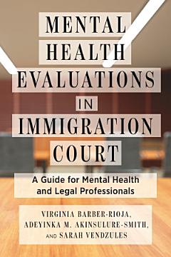 Mental Health Evaluations in Immigration Court