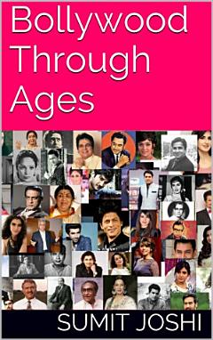 Bollywood Through Ages