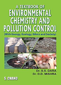 A Textbook of Environmental Chemistry and Pollution Control