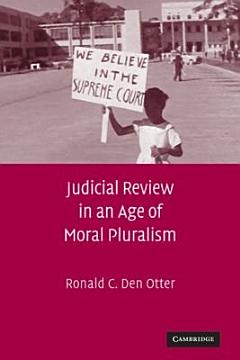 Judicial Review in an Age of Moral Pluralism