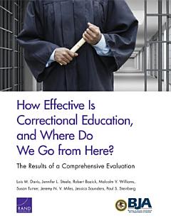 How Effective Is Correctional Education, and Where Do We Go from Here? The Results of a Comprehensive Evaluation