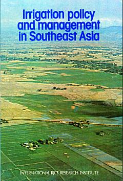 Irrigation Policy and Management in Southeast Asia