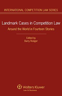 Landmark Cases in Competition Law