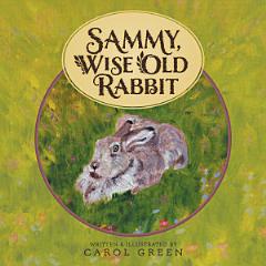 Sammy, Wise Old Rabbit