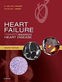 Heart Failure: A Companion to Braunwald\'s Heart Disease E-Book