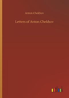 Letters of Anton Chekhov