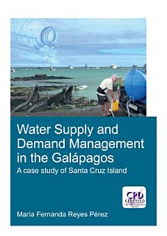 Water Supply and Demand Management in the Galápagos