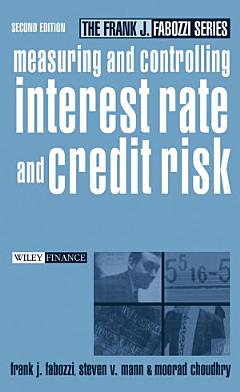 Measuring and Controlling Interest Rate and Credit Risk