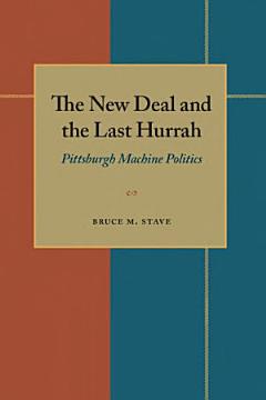 The New Deal and the Last Hurrah