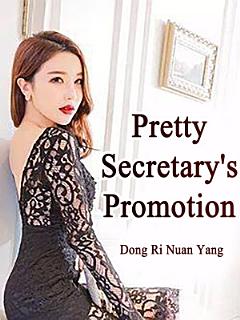 Pretty Secretary\'s Promotion