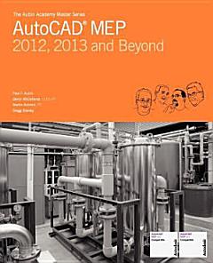 The Aubin Academy Master Series: AutoCAD MEP, 2012, 2013 and beyond