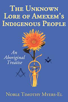 The Unknown Lore of Amexem\'s Indigenous People