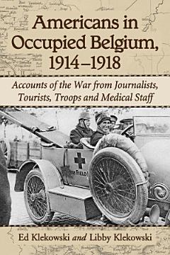 Americans in Occupied Belgium, 1914-1918