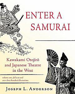 Enter a Samurai: Full text and illustrations