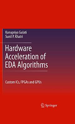 Hardware Acceleration of EDA Algorithms