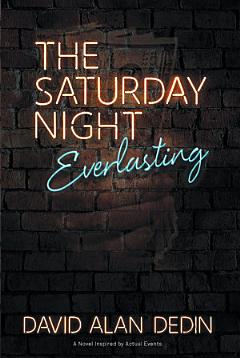 The Saturday Night Everlasting