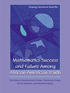 Mathematics Success and Failure Among African-American Youth