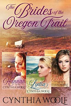 The Brides of the Oregon Trail, Collection One