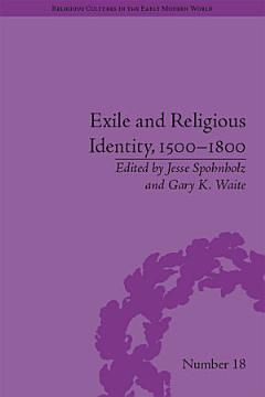 Exile and Religious Identity, 1500–1800