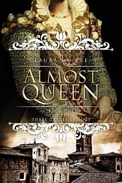 Almost a Queen: Book One of The Three Graces Trilogy