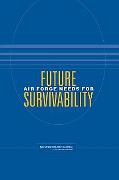 Future Air Force Needs for Survivability