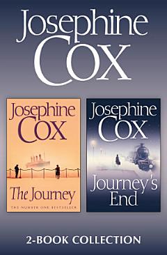 The Journey, Journey’s End: Josephine Cox 2-Book Collection