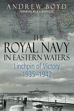 The Royal Navy in Eastern Waters