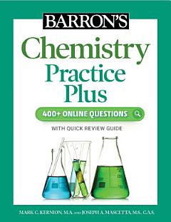 Barron\'s Chemistry Practice Plus: 400+ Online Questions and Quick Study Review