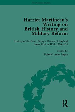 Harriet Martineau\'s Writing on British History and Military Reform, vol 3