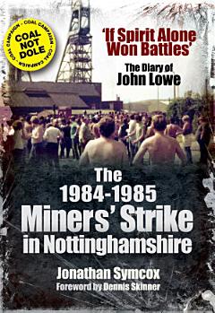 The 1984–1985 Miners\' Strike in Nottinghamshire