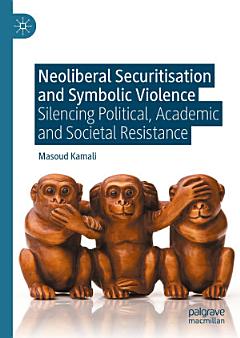 Neoliberal Securitisation and Symbolic Violence